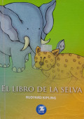 El libro de la selva : (el libro de las tierras vírgenes)