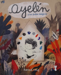 Image of Ayelén y los frutos mágicos