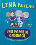 Una familia anormal : en busca del tesoro de minuca