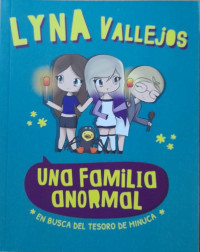 Image of Una familia anormal : en busca del tesoro de minuca
