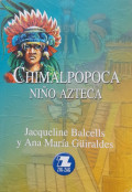 Chimalpopoca : niño azteca